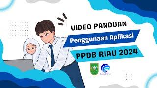 Video Tutorial PPDB  Riau 2024