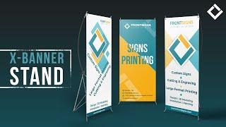 X-Banner Stand Production and installation at Front Signs