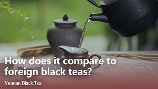 How does it compare to foreign black teas?