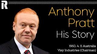 Anthony Pratt His Story (Australia / Visy Industries Chairman)