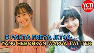 9 FAKTA FREYA JKT48 YANG HEBOHKAN WARGA TWITTER