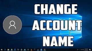 How To Change User Account Name On Windows 10