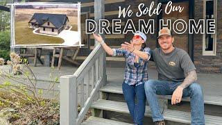 We SOLD Our DREAM HOME....And Bought A CABIN!!