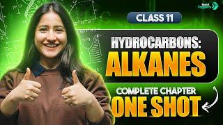 Alkanes in Hydrocarbons One Shot | NCERT Class 11 Chemistry Chapter-9  | CBSE 2024-25