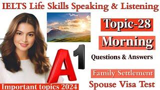 IELTS A1 Life Skills Speaking|| Important Topic|| New Topic 2024|| IELTS UKVI Spouse Visa|| Topic 28