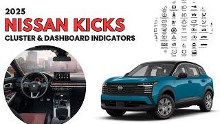 2025 Nissan Kicks Cluster Display & Dashboard Warning Indicators guide