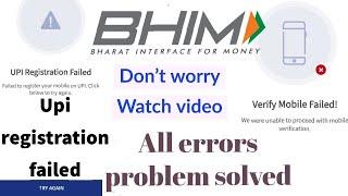 Upi registration failed | bhim verification failed | bhim app error