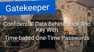 Gatekeeper Stack: Protect Your Data with One-Time-Passwords