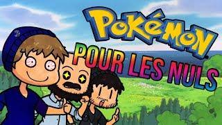 Pokémon pour les nuls ️ - Animation #1 ( Ft Chauve Burlesque & Sareo )