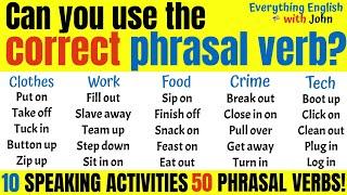 50 Important Phrasal Verbs in 10 Minutes - Practice Speaking