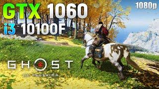 Ghost Of Tsushima : GTX 1060 + i3 10100F | 1080p