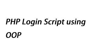 PHP Login Script using OOP