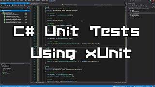 C# Unit Tests Using xUnit (.NET) (Beginner)