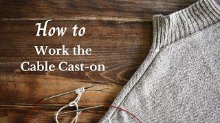 How to work the Cable Cast on