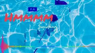 F.A- Something