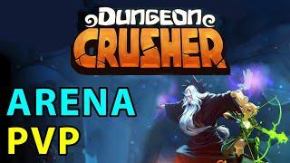 Dungeon Crusher GUIDE #12: PvP and Arena