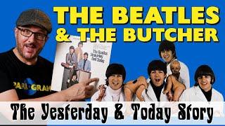 The Beatles & The Butcher - The Story of The 'Yesterday & Today' Album