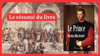 LE PRINCE DE MACHIAVEL | RESUME DU LIVRE