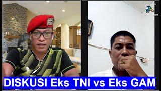 DISKUSI EKS TNI vs EKS GAM