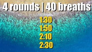 [Wim Hof] 4 rounds - 40 breaths | steps of 20s +  10 minutes for meditation with OM Mantra