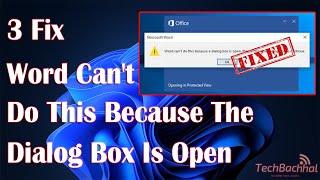 3 Fix Word can't do this because the dialog box is open Windows 11