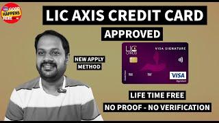 LIC AXIS SIGNATURE CREDIT CARD APPROVE ആയി WITHOUT ANY PROOF & VERIFICATION ? NEW APPLY METHOD ?