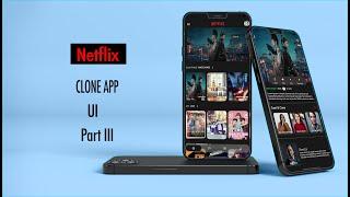 Netflix Redesign Clone App - Part III - Flutter UI - Speed Code