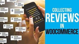 Collect Reviews in WooCommerce with Automation