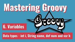 MasteringGroovy - Variables and Data Types