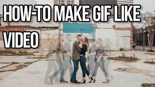 How-To Make GIF-like Video Using Still Photos