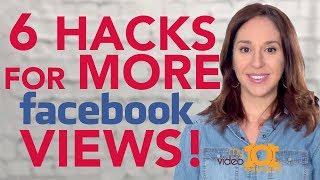 How to Get More Views on Facebook Video  [6 FREE EASY HACKS]