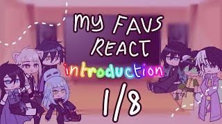 My Favorite Characters React to Each Other 1/8 - [ INTRODUCTIONS ]