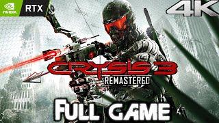 CRYSIS 3 REMASTERED Gameplay Walkthrough FULL GAME (4K 60FPS) No Commentary
