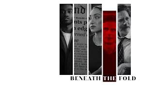 Beneath The Fold | Official Trailer