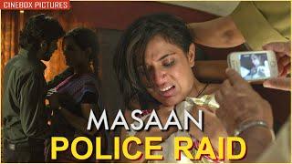 Masaan | पुलिस Raid in होटल | Richa Chadda | Masaan - Hindi Movie Scene