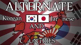 Alternative KOREAN and JAPANESE Countries