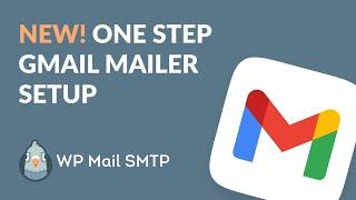 WP Mail SMTP v3.11 Update - One Step Setup for Gmail Mailer