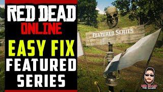 EASY FIX Featured Series (3x Gold & Money) Connections in Red Dead Online