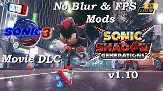 Sonic X Shadow Generations V1.10 Movie DLC ~No Blur & FPS Mods   l YUZA EA 4176 l PC Switch 4K