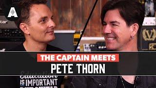 The Captain Meets Pete Thorn