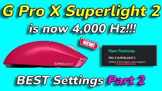 BEST Settings Part 2: Logitech G Pro X Superlight 2 Gaming Mouse | 4,000 Hz Polling Rate Setup/Info