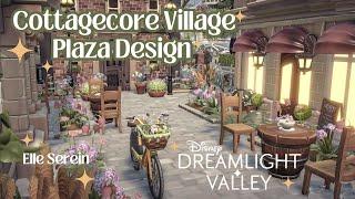 Cottagecore Village Plaza Design  and Speed Build [Part One] in Disney Dreamlight Valley