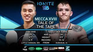 Ignite Mecca XVIII Josh Yang vs Jack Edens