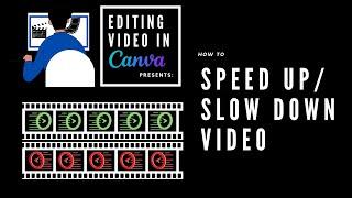 Canva Video Editing: How to Speed Up and Slow Down Video in Canva on Desktop and Mobile