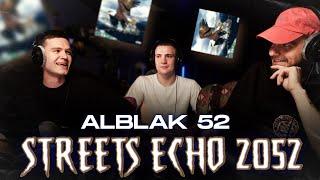 ЭТО ТРЕТИЙ! Реакция на ALBLAK 52 - Streets Echo 2052