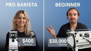 Pro Barista with $400 machine vs Beginner with $30,000 machine