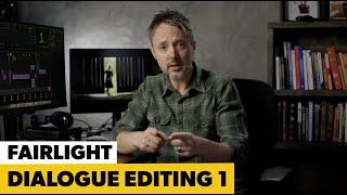 Dialogue Editing in Fairlight | Part 1