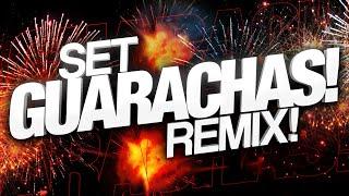  SET GUARACHAS REMIX | DJ NAICKY - DIC 2021 