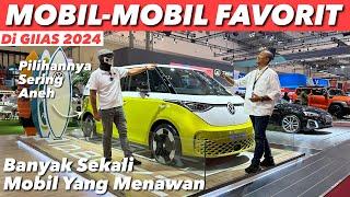 MOBIL-MOBIL FAVORIT KAMI DI GIIAS 2024 | FEAT. OM MOBI