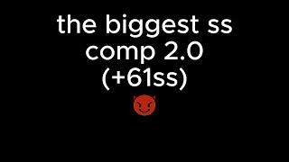 The biggest ss comp 2.0 | Dynast.io
